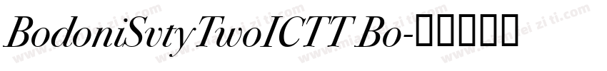 BodoniSvtyTwoICTT Bo字体转换